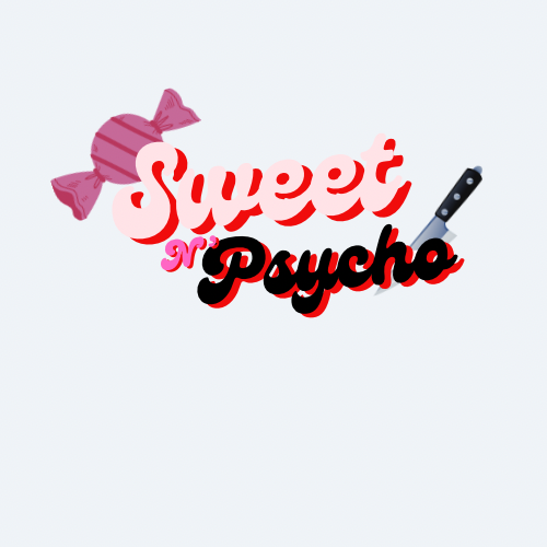 Sweet n Psycho